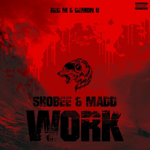 Work (with Madd & Shobee)
