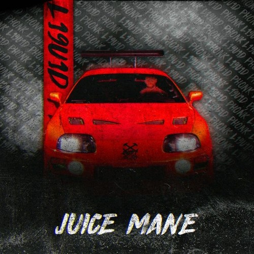 Ringtone Maker - L19u1d PHONK - JUICE MANE [6SIX]