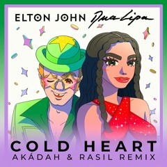 Elton John, Dua Lipa - Cold Heart ( Akádah & Rasil Remix) Teaser