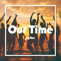 Our Time【Free Download】