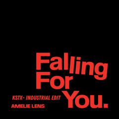 Amelie Lens- Falling For You (KSTX- INDUSTRIAL EDIT).wav