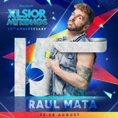 XLSIOR MYKONOS PODCAST 2024 By DJ RAUL MATA