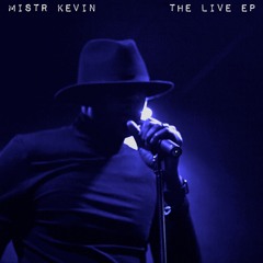 The Live Ep - Mistr Kevin - 4 - Falling Short