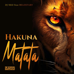 DJ Neo feat BeloStary - Hakuna Matata