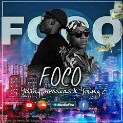 YOUNG MESSIAS FEAT  YOUNG Z - FOCO ( prod by Nhellas studio record)