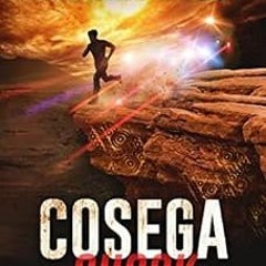 [View] [EBOOK EPUB KINDLE PDF] Cosega Shock (The Cosega Sequence Book 7) by Brandt Legg 💙