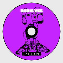 BHRIS VEE- T* I BE ON