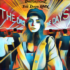 DistortionZ - The Days [RMX]