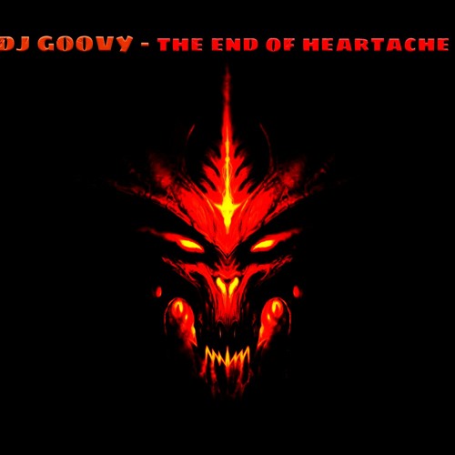DJ GOOVY THE END OF HEARTACHE 2020