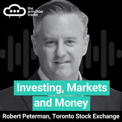 Canada's top 30 stocks - Stuart chats with Robert Peterman of the Toronto Stock Exchange | Ep.116