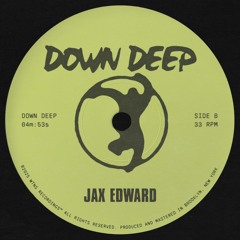 [PREMIERE] DOWN DEEP - JAX EDWARD