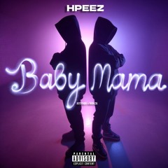 Hamza, Ateyaba - Baby mama (IA By. HpeeZ)