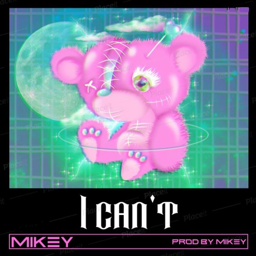 Mikey - I Can't (prod by Mikey & Spline)
