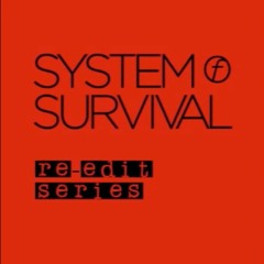 System Of Survival's Re-Edit Series