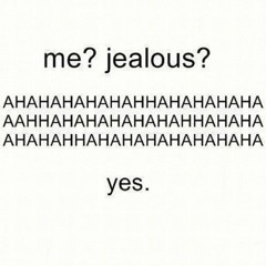 jealous (pröz) [UNFINISHED]