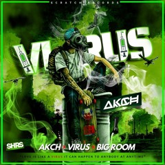 Akch - Virus [ Scratch Records Release ] #SHRS053