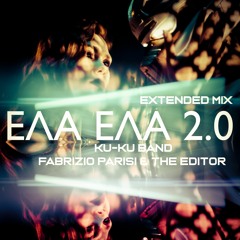 Ku Ku Band X Fabrizio Parisi & The Editor - Ela Ela 2.0 (Extended Mix)