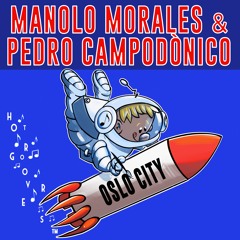 Oslo City BY Manolo Morales & Pedro Campodonico 🇪🇨 (HOT GROOVERS)