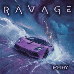 MWHY - RAVAGE [FREE DOWNLOAD]