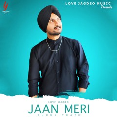 Jaan Meri - Love Jagdeo | Dummy Audio Song | Love Jagdeo Music