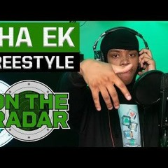 Sha Ek On The Radar  freestyle audio