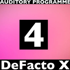 EPISODE 4: DEFACTO X