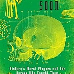 %= Get Well Soon: History's Worst Plagues and the Heroes Who Fought Them PDF - KINDLE - eBook G