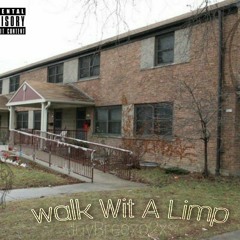 Walk Wit a Limp