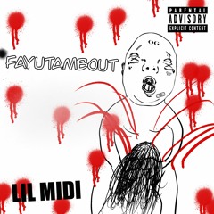 lil MIDI - Fayutambout (Prod. by lil MIDI)