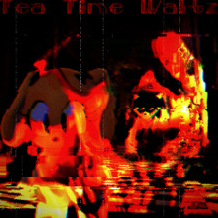 Tea Time Waltz [L0V3M1X]