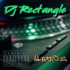 ILL RATED 2 - INTRO - DJ RECTANGLE