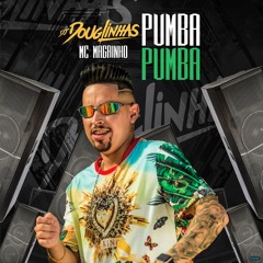 Pumba Pumba (feat. Mc Magrinho & Dj TK)