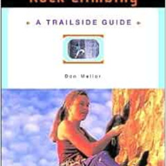 free EBOOK 🎯 Rock Climbing (A Trailside Guide) by Don Mellor,Ron Hildebrand [EPUB KI