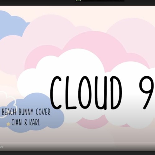 Cloud 9 (Beach Bunny Cover)