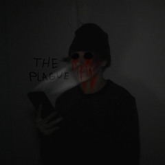 The Plague (Prod. Teemx)[ON ALL PLATFORMS]