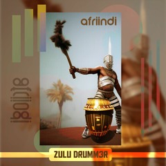 02.Afriindi - Zulu Drummer ( Afro Drum Mix) (final)