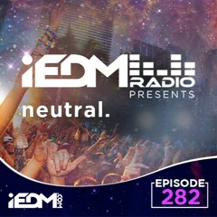 iEDM Radio Guest Mix - neutral.