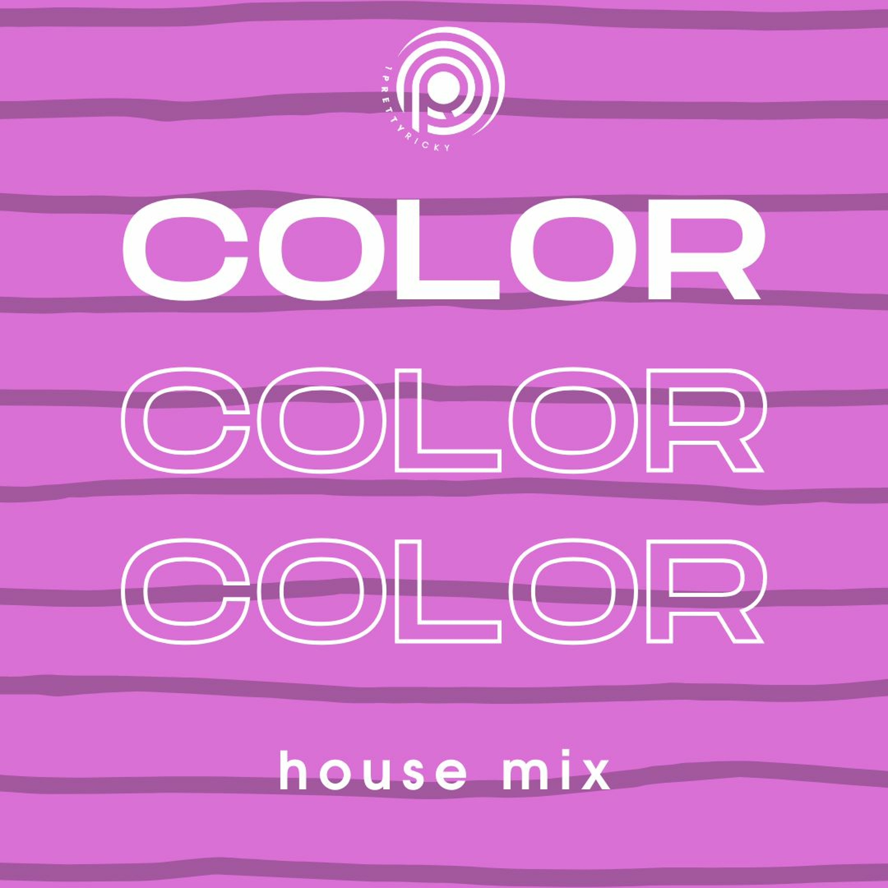 COLOR {house mixes} Podcast