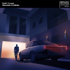 Worlds Collide (Behavior Recordings)