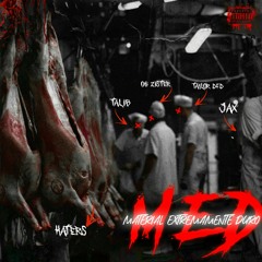 M.E.D(Prod.Tali B) | Taylor DFD, Tali B, OG Zister & Jax Beatch