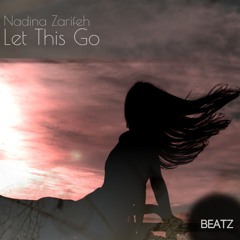Nadina Zarifeh - Let This Go (Original Mix)