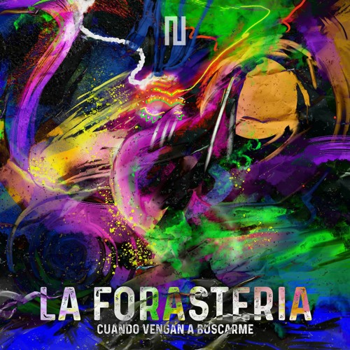 La Forasteria - Cuando Vengan A Buscarme