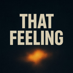 That feeling