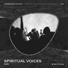 Vykhod Sily Podcast - Spiritual Voices Guest Mix