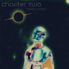 Chapter Two: CELEBRATION
