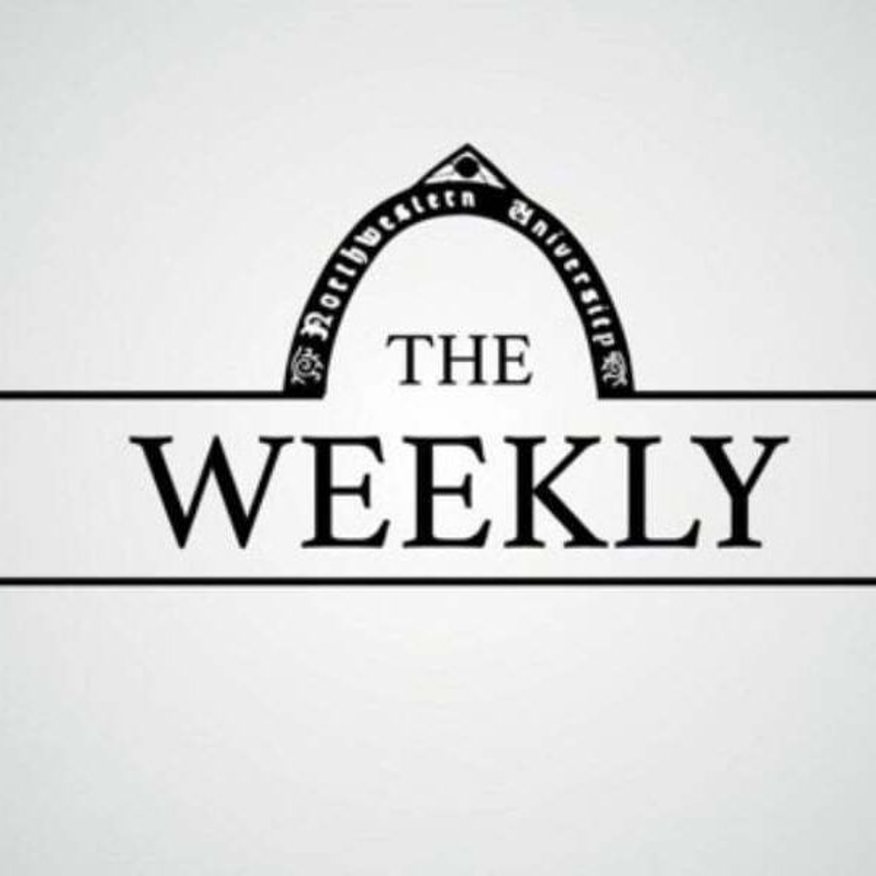 The Weekly: The Trump Administration and Northwestern, all the news in one place episode artwork