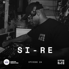 Burton Bass Episode 24 - Si-Re (Resident's Mix)