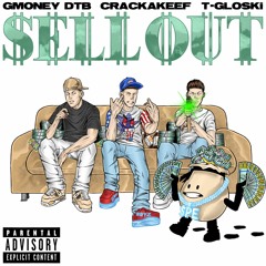 Sell Out (feat. Big G Money & T-Gloski)