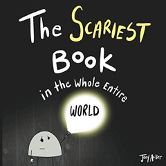free EPUB 💜 The Scariest Book in the Whole Entire World (Entire World Books) by  Joe
