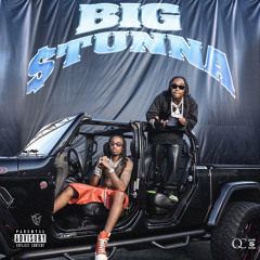 Quavo, Takeoff, Birdman - Big Stunna